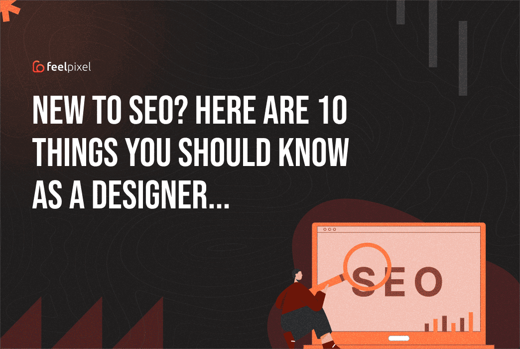 Feelpixel-10 Things about SEO-Blog