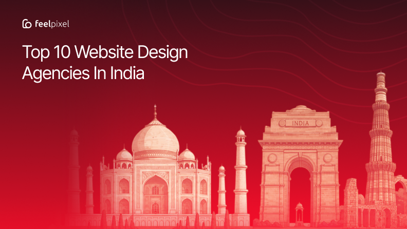 Top 10 Website Design Agencies in India