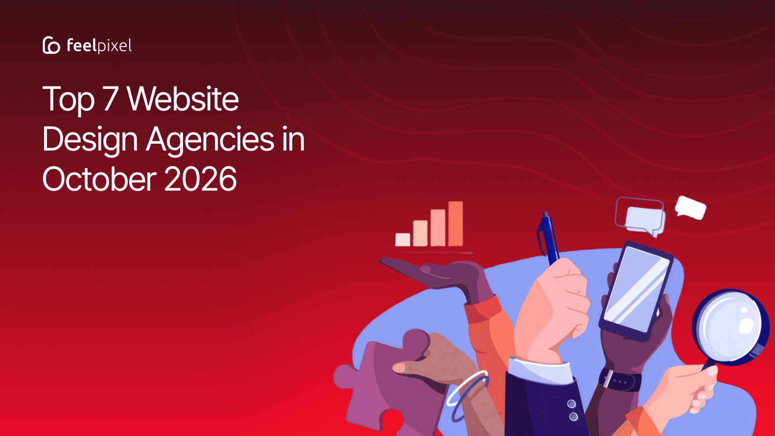 Best website design agencies October 2026: hands holding a smartphone, pen, puzzle piece and magnifying glass beside a growth chart